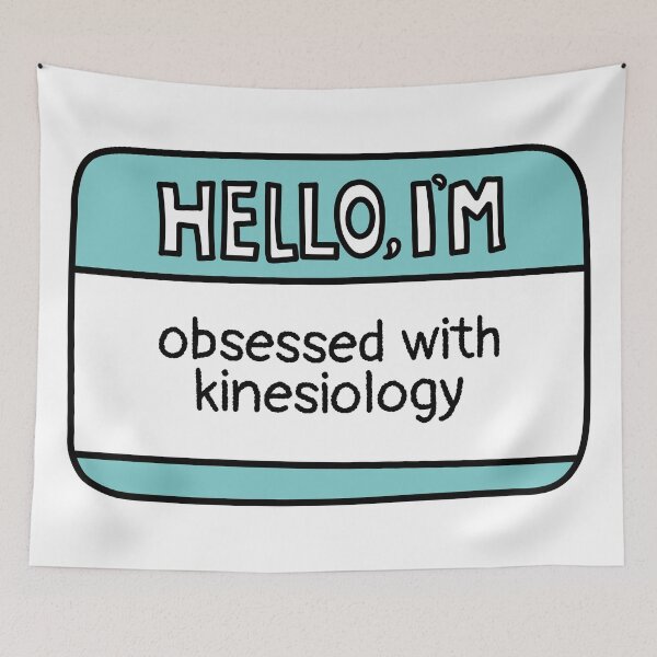 Item preview, I'm Obsessed with Kinesiology designed and sold by MaryAller.