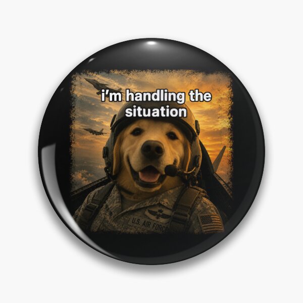 Item preview, I'm Handling the Situation – Funny Pilot Dog Meme designed and sold by SidTastic .