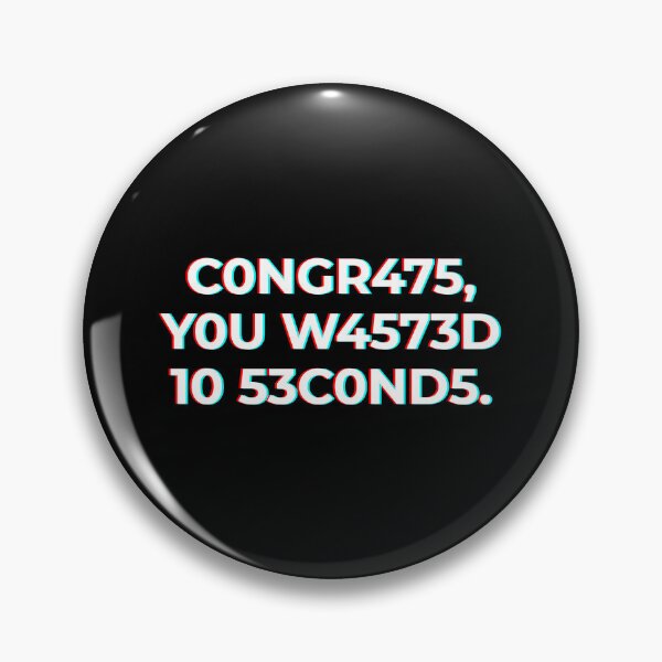 Item preview, Congrats You Wasted 10 Seconds Funny Tech Nerdy Saying designed and sold by CuteLovelyDesigns.