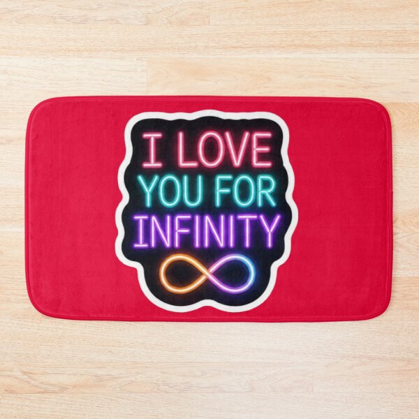 Item preview, I Love You For Infinity Neon Sign - Romantic Glow Sticker designed and sold by Scro-Ciob-Shop.