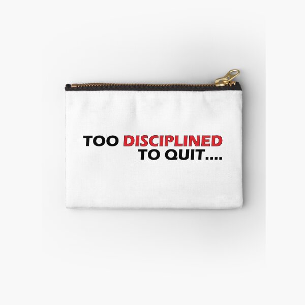 Item preview, Too disciplined to quit designed and sold by Positive Mindzet!.