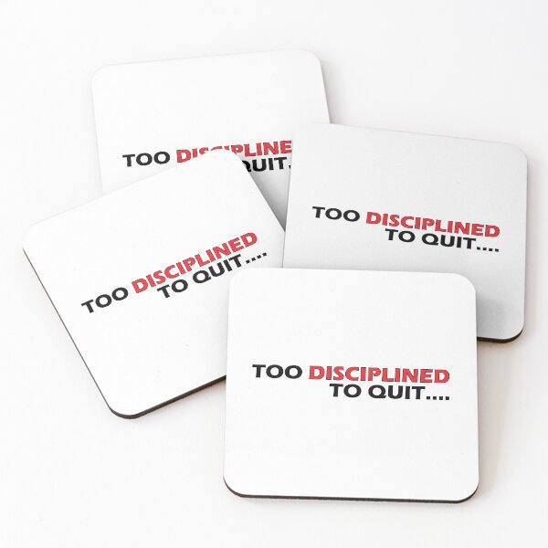 Item preview, Too disciplined to quit designed and sold by Positive Mindzet!.