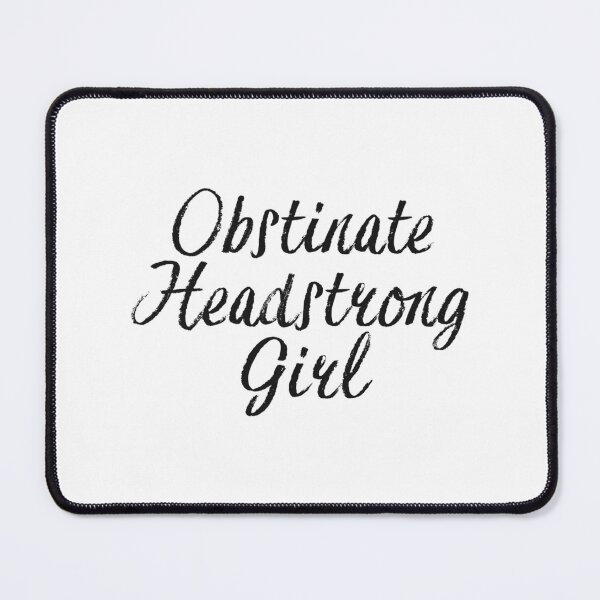 Item preview, Obstinate Headstrong Girl designed and sold by antionegara.