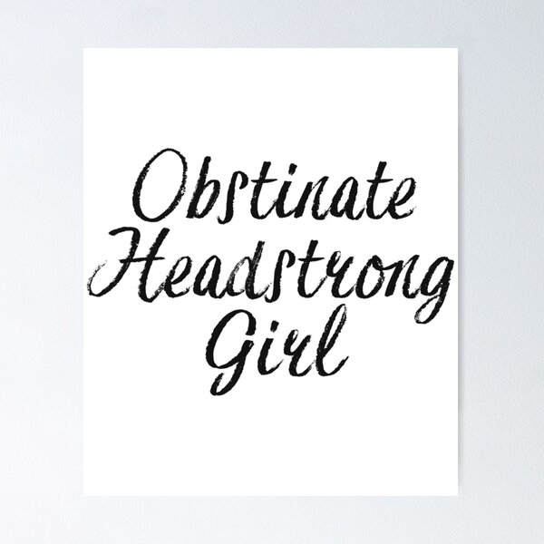 Item preview, Obstinate Headstrong Girl  designed and sold by antionegara.