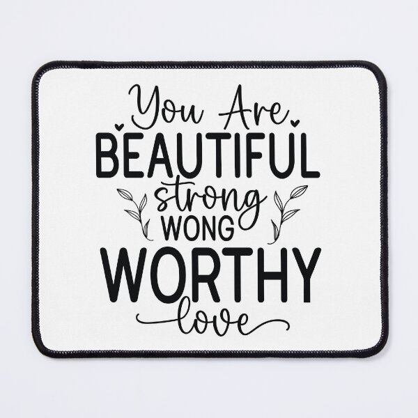 Item preview, You Are Beautiful Strong Worthy Of Love - Motivational Quotes Retro Vintage Cute Inspiration Gift designed and sold by FuzionRaptor.