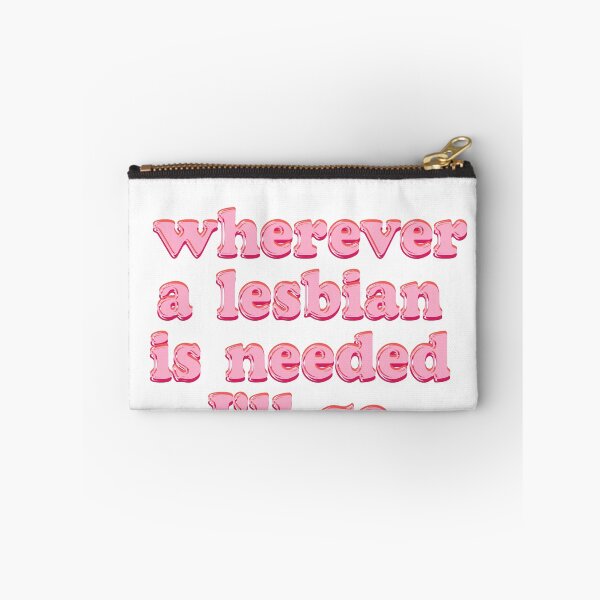Item preview, Wherever a lesbian is needed I'll go designed and sold by BritySpear.