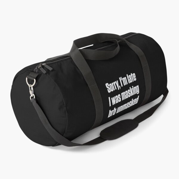 Item preview, Sorry I'm Late I Was Masking Autistic Humor designed and sold by Notty DOT.