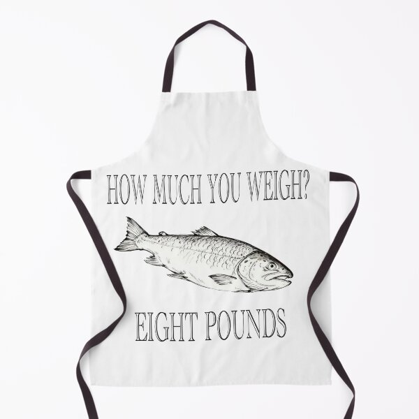 Item preview, How Much You Weigh? Eight Pounds – Sopranos Inspired Fish designed and sold by Evv_u.