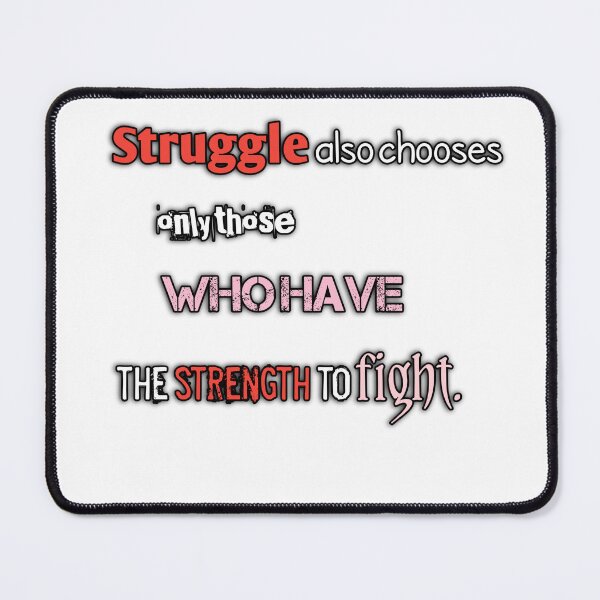 Item preview, Struggle Chooses Those Who Have Strength To Fight | Motivational Streetwear Typography designed and sold by Trendykunnu.