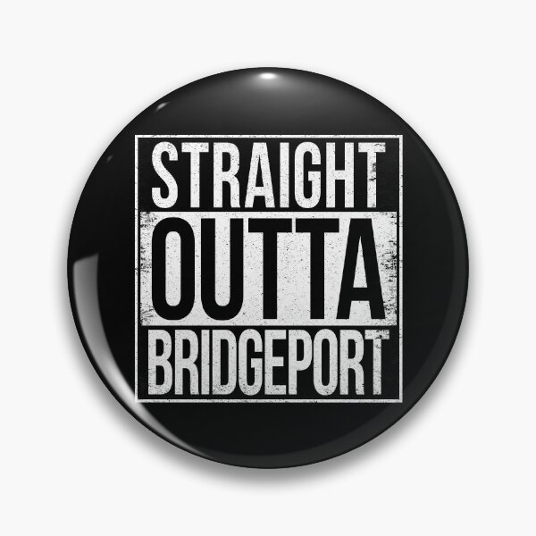 Item preview, STRAIGHT OUTTA BRIDGEPORT designed and sold by Bruiserstang.