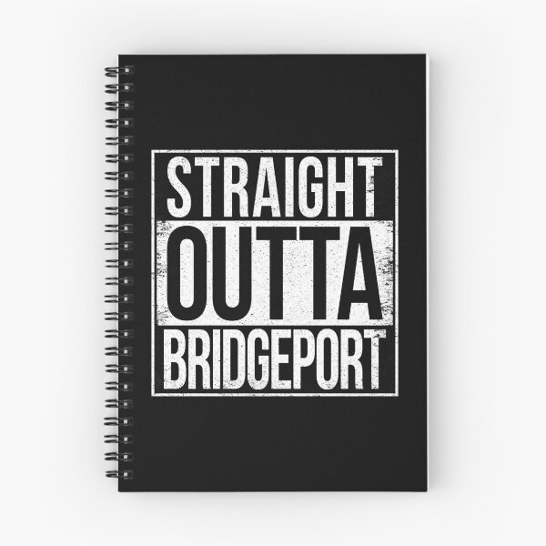 Item preview, STRAIGHT OUTTA BRIDGEPORT designed and sold by Bruiserstang.