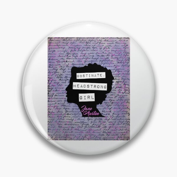 Item preview, Obstinate Headstrong Girl (Pride  Prejudice) designed and sold by rodyauscaklo.