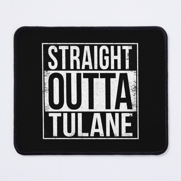 Item preview, STRAIGHT OUTTA TULANE designed and sold by Bruiserstang.