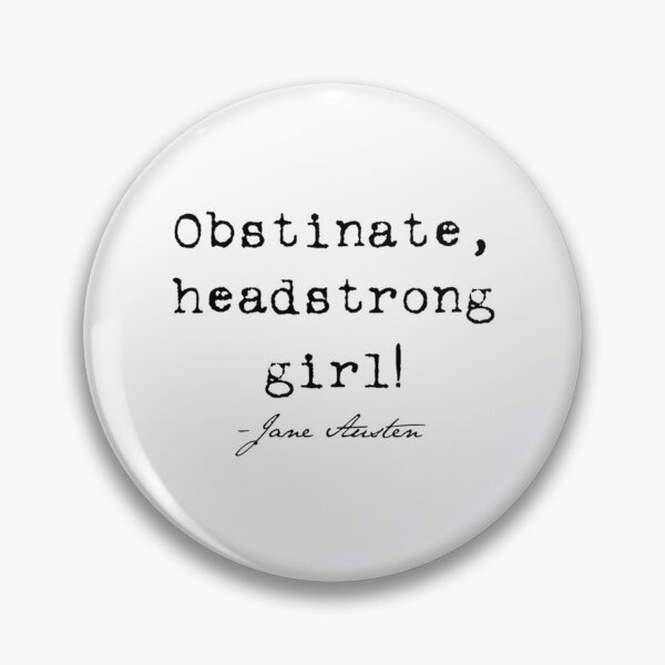 Item preview, Obstinate Headstrong Girl Jane Austen  designed and sold by rodyauscaklo.