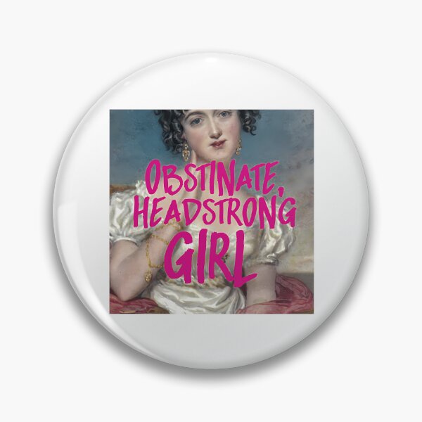 Item preview, Obstinate Headstrong Girl Jane Austen Pride And Prejudice designed and sold by rodyauscaklo.