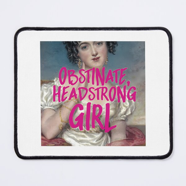 Item preview, Obstinate Headstrong Girl Jane Austen Pride And Prejudice designed and sold by rodyauscaklo.