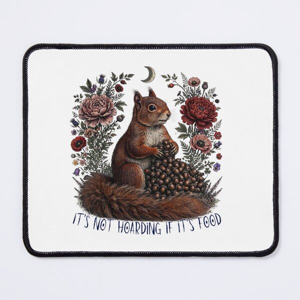 Item preview, It's Not Hoarding If It's Food - Funny Squirrel Cottagecore Floral Moon Goblincore designed and sold by Neurospicy Trolls.