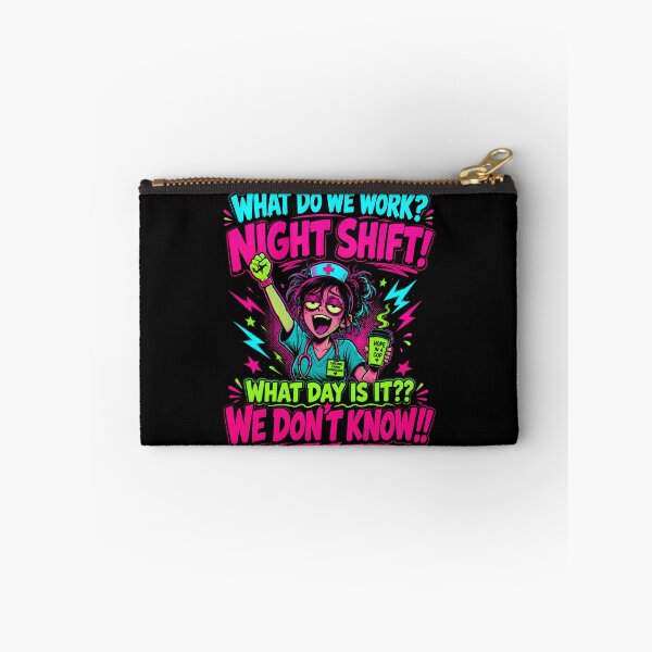 Item preview, Night Shift Nurse We Don’t Know What Day It Is designed and sold by Victor Shadehorn.