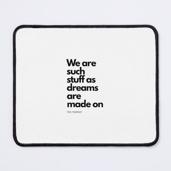 Item preview, We are such stuff as dreams are made on designed and sold by DECORBS.