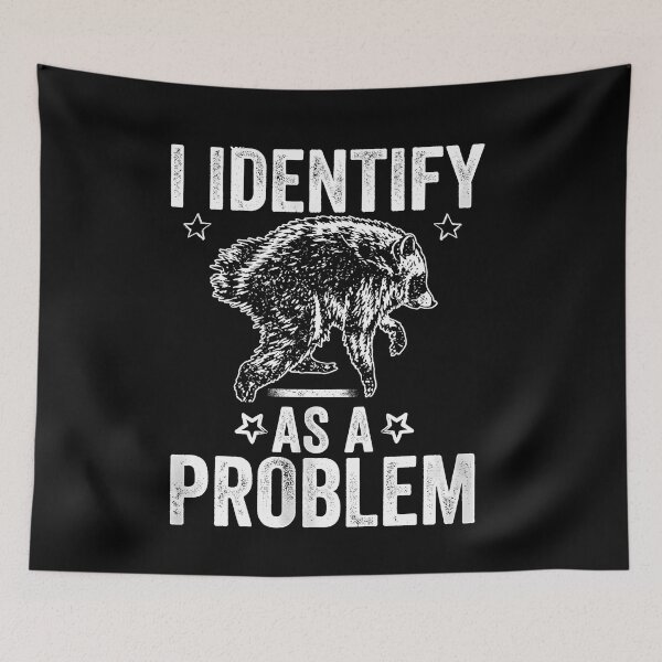 Item preview, I Identify As A Problem Jimothy Viral Raccoon Meme  designed and sold by BornBorn.