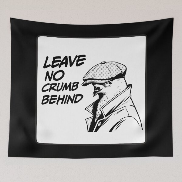 Item preview, Leave No Crumb Behind designed and sold by BorysMano.