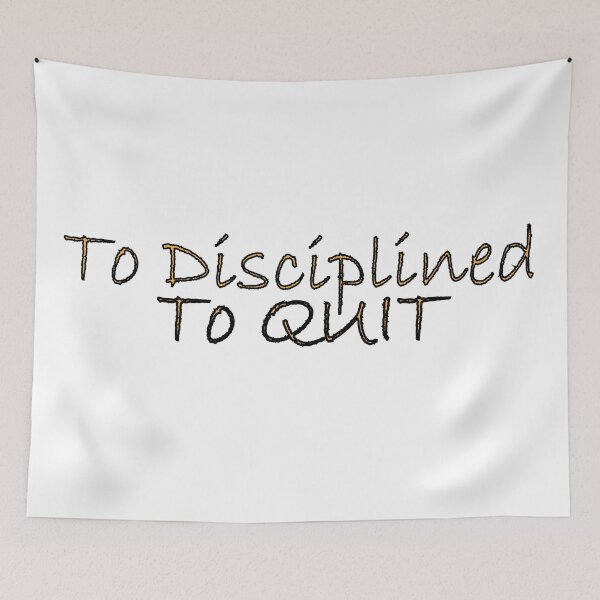 Item preview, Too disciplined to quit designed and sold by Positive Mindzet!.
