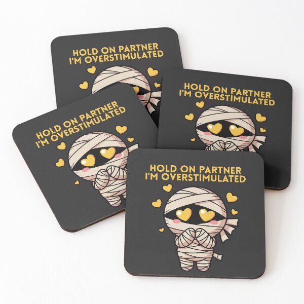 Item preview, Hold On Partner Im Overstimulated Cute Mummy designed and sold by EchoPrint Co..