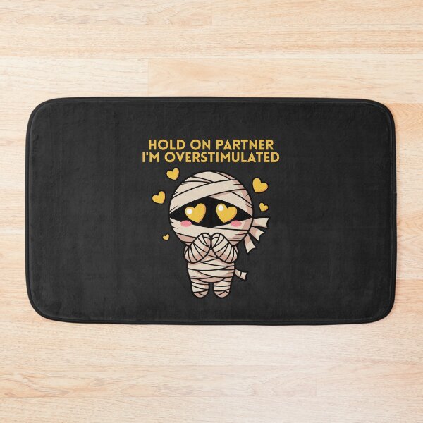 Item preview, Hold On Partner Im Overstimulated Cute Mummy designed and sold by EchoPrint Co..