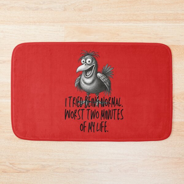 Item preview, I Tried Being Normal Worst Two Minutes Funny Crazy Bird Quote designed and sold by infinitearte.