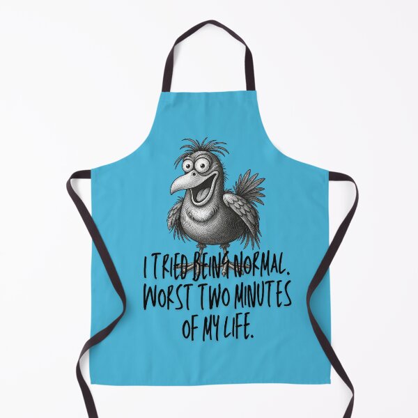 Item preview, I Tried Being Normal Worst Two Minutes Funny Crazy Bird Quote designed and sold by infinitearte.