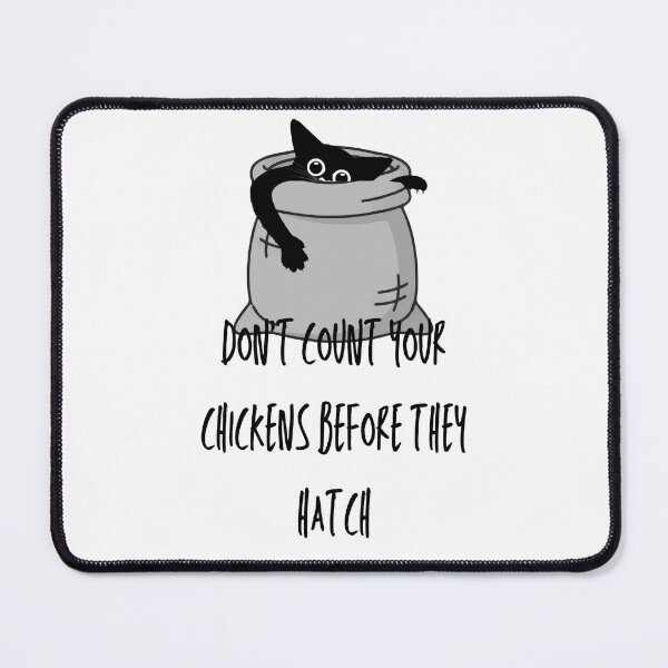 Item preview, AMERICAN SAYINGS AND PHRASES:Don't count your chickens before they hatch designed and sold by infinitearte.