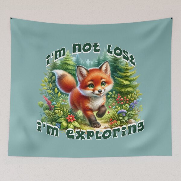 Item preview, I'm Not Lost I'm Exploring Cute Fox Forest Adventure Nature Lover Design designed and sold by Sachie's Studio.