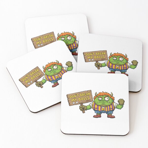 Item preview, A MONSTER WHO SAYS DON'T BREAK MY BALLS designed and sold by infinitearte.