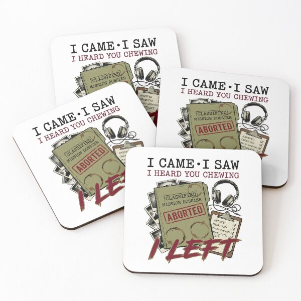 Item preview, I Came I Saw I Heard You Chewing I Left Funny Sarcastic Quote designed and sold by get55shirt.