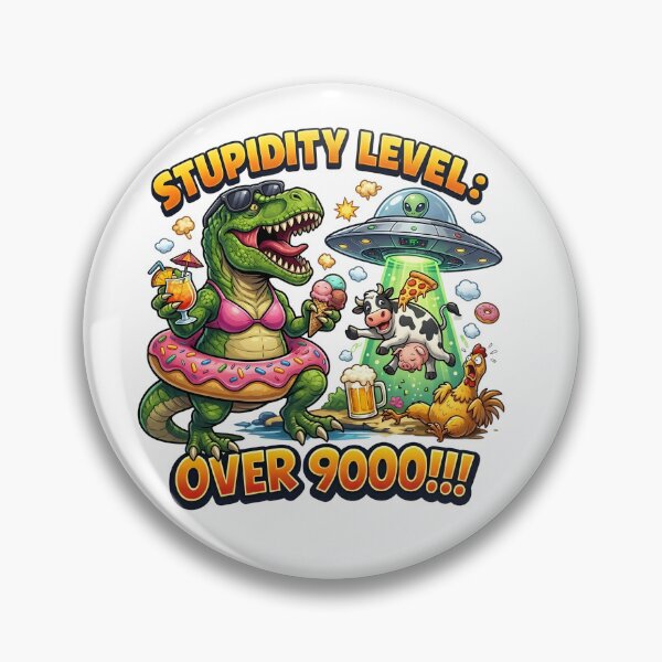Item preview, Stupidity Level Over 9000: The Ultimate Galactic Party designed and sold by infinitearte.