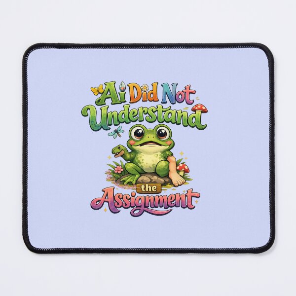 Item preview, AI Did Not Understand the Assignment Funny Frog designed and sold by My Dream Nook.