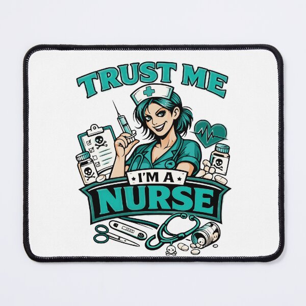 Item preview, Trust Me I'm a Nurse – Funny Nursing Motif designed and sold by Pommes im Bett.