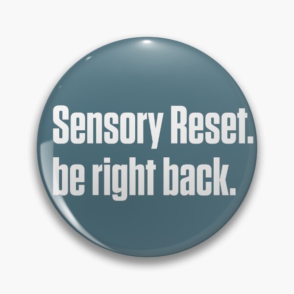 Item preview, Sensory Reset Be Right Back Neurodivergent Gift designed and sold by Notty DOT.