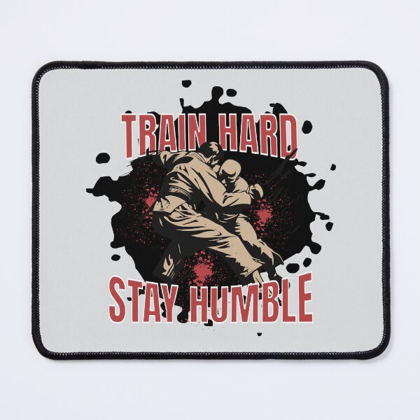 Item preview, Train Hard Stay Humble Martial Arts Motivation Grappling Training Design designed and sold by Sachie's Studio.