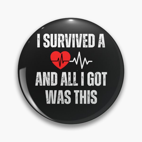 Item preview, Heart attack survivor   funny saying designed and sold by erozzz.