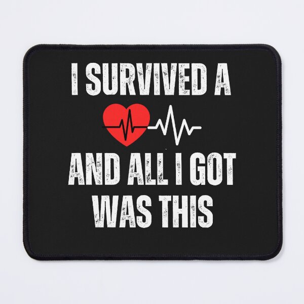 Item preview, Heart attack survivor   funny saying designed and sold by erozzz.