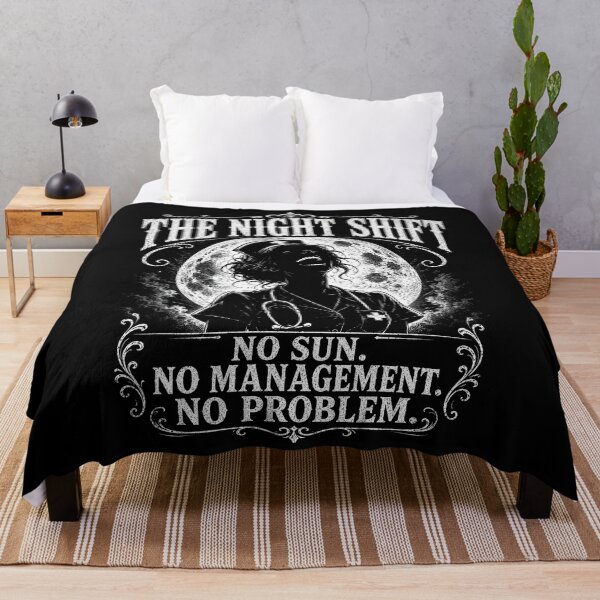 Item preview, The Night Shift No Sun No Management No Problem designed and sold by Victor Shadehorn.