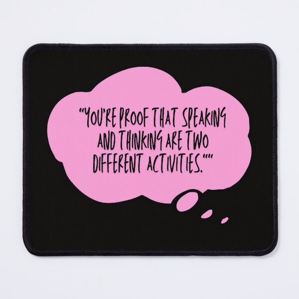 Item preview, You're proof that speaking and thinking are two different activities meme designed and sold by infinitearte.