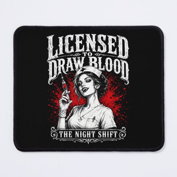 Item preview, Licensed to Draw Blood Night Shift Nurse designed and sold by Victor Shadehorn.