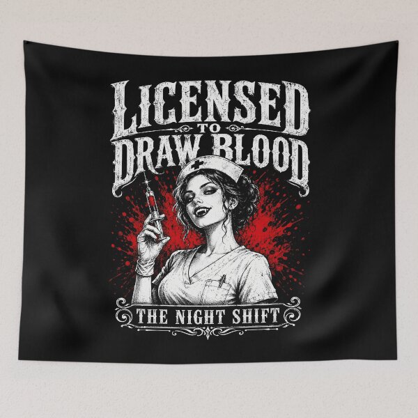 Item preview, Licensed to Draw Blood Night Shift Nurse designed and sold by Victor Shadehorn.