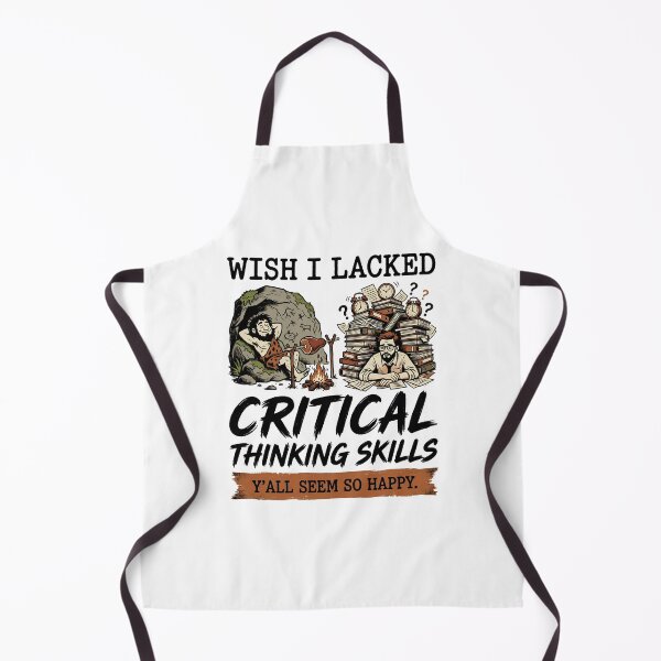 Item preview, Wish I Lacked Critical Thinking Skills Y'all Seem So Happy Funny Retro Design designed and sold by get55shirt.