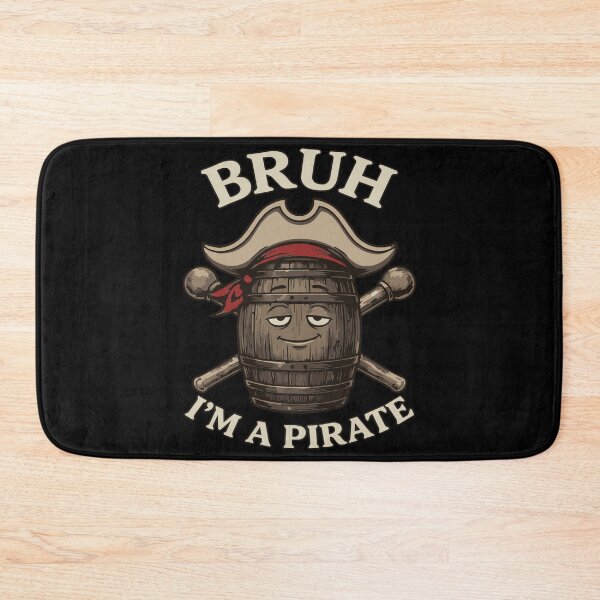Item preview, Bruh Im A Pirate Funny Barrel Wordplay Meme designed and sold by Arens ★★★★★.