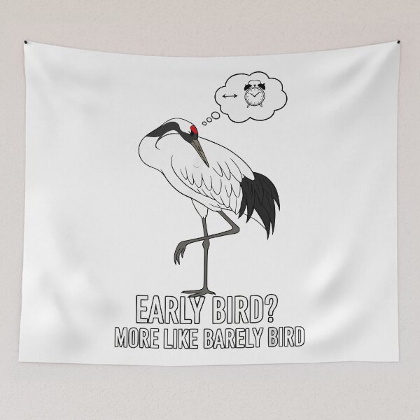 Item preview, Early Bird More Like Barely Bird - Funny Crane Sleep Humor designed and sold by Amir Faysal.