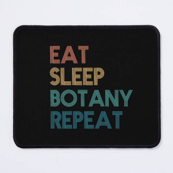 Item preview, Eat Sleep Botany Repeat - Gift For Botany Fans designed and sold by kindxinn.