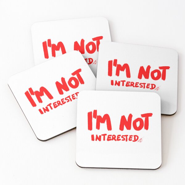 Item preview, I'M NOT interested designed and sold by Kasia1987t.